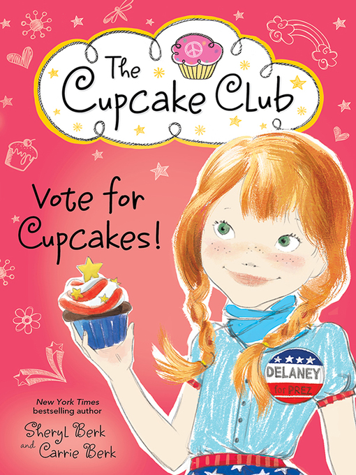 Title details for Vote for Cupcakes! by Sheryl Berk - Available
